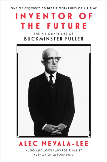 Inventor of the Future : The Visionary Life of Buckminster Fuller, EPUB eBook