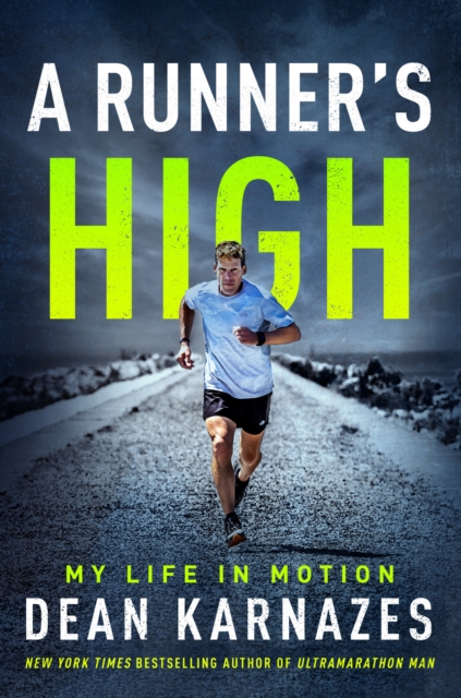 A Runner's High : My Life in Motion, EPUB eBook