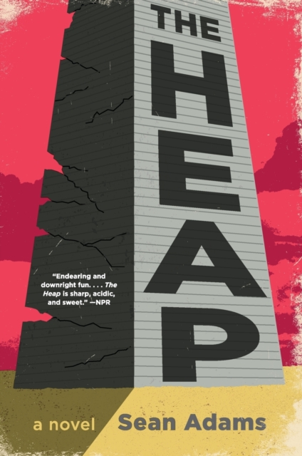 The Heap : A Novel, Paperback / softback Book