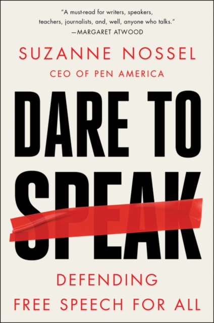 Dare to Speak : Defending Free Speech for All, Paperback / softback Book