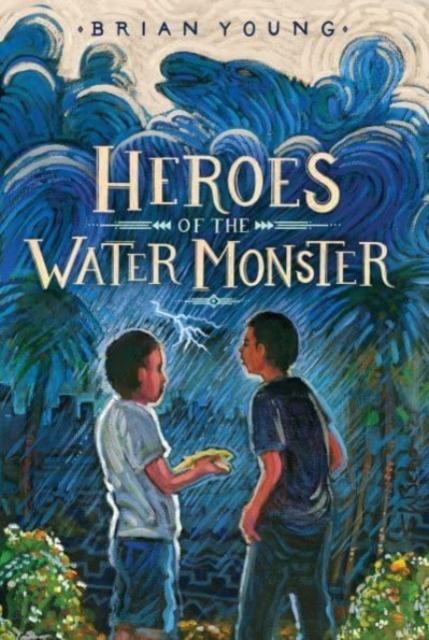 Heroes of the Water Monster, Paperback / softback Book