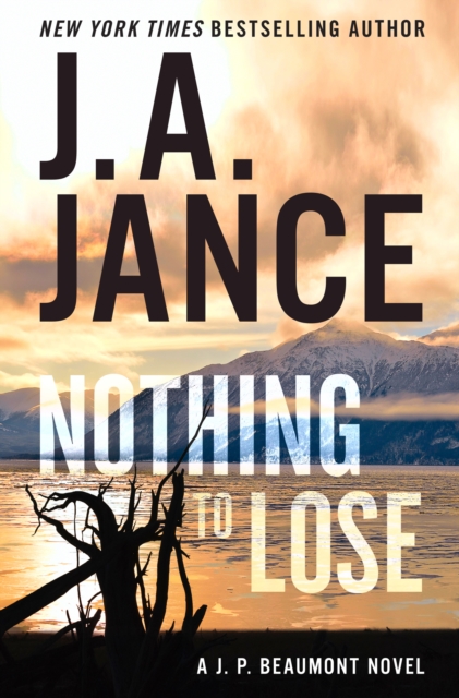 Nothing to Lose : A J.P. Beaumont Novel, EPUB eBook