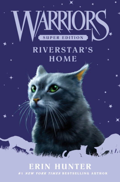 Warriors Super Edition: Riverstar's Home, EPUB eBook