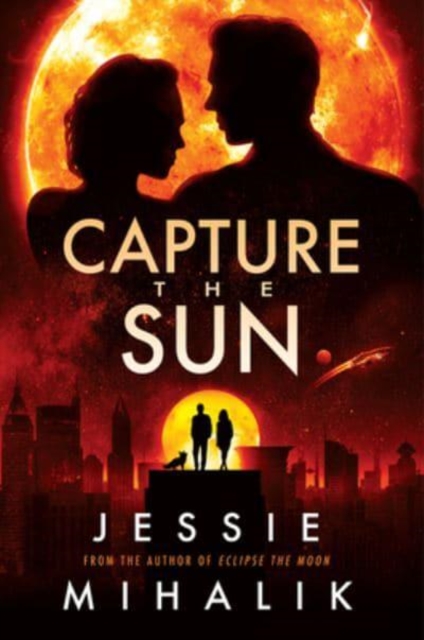 Capture the Sun : A Novel, Paperback / softback Book