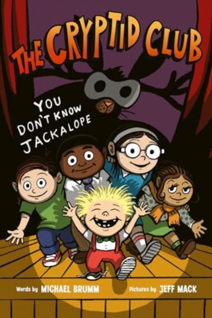 The Cryptid Club #4: You Don’t Know Jackalope, Paperback / softback Book