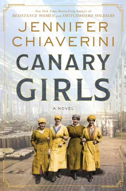 Canary Girls : A Novel, EPUB eBook