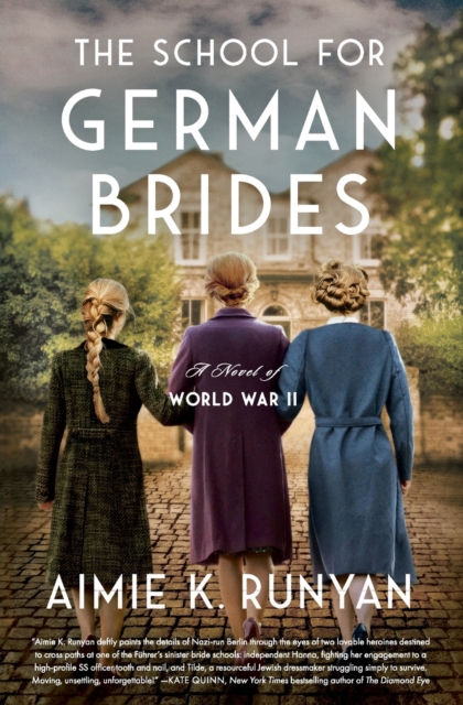 The School for German Brides : A Novel of World War II, Paperback / softback Book