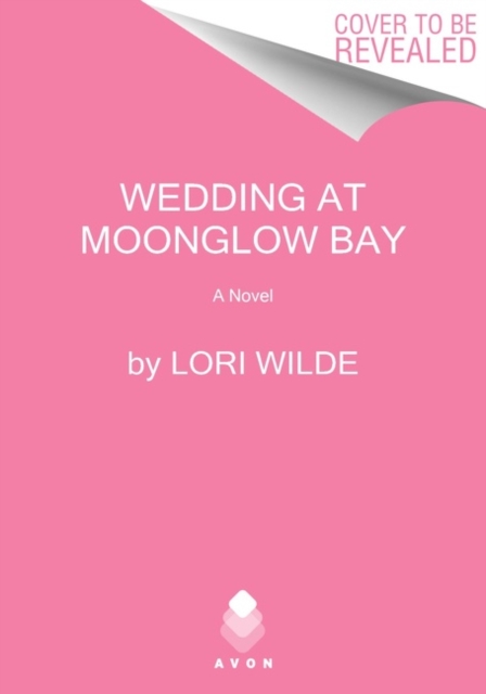 The Wedding at Moonglow Bay : A Novel, Paperback / softback Book
