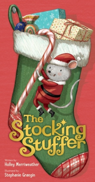 The Stocking Stuffer : A Christmas Holiday Book for Kids, Hardback Book