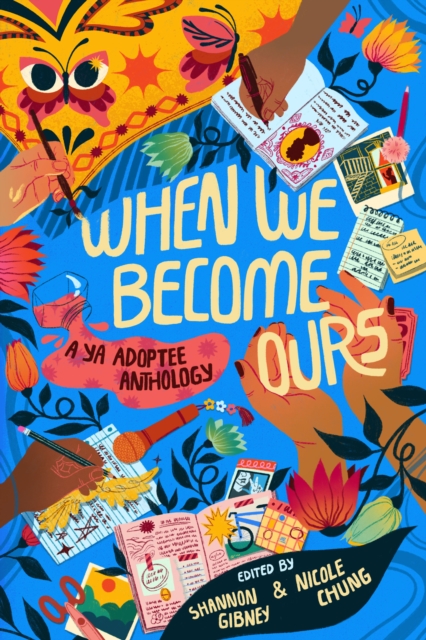 When We Become Ours : A YA Adoptee Anthology, EPUB eBook