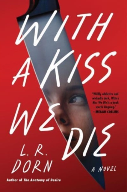 With a Kiss We Die : A Novel, Paperback / softback Book