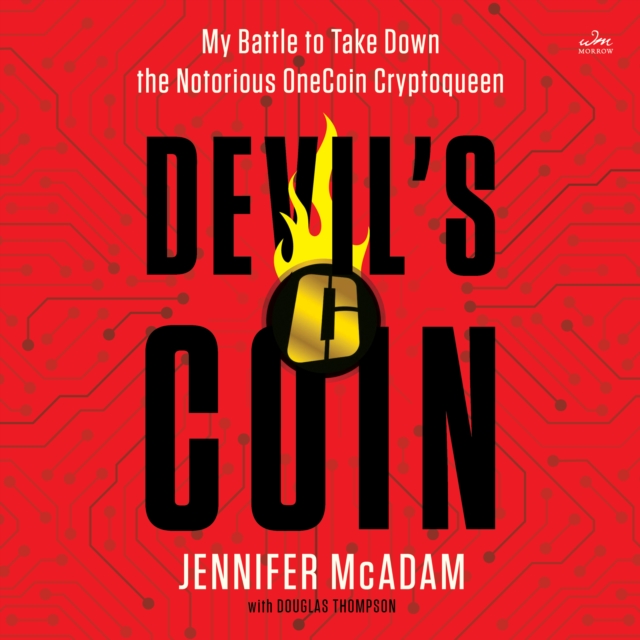 Devil's Coin : My Battle to Take Down the Notorious OneCoin Cryptoqueen, eAudiobook MP3 eaudioBook