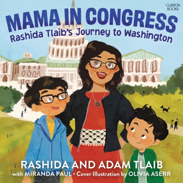 Mama in Congress : Rashida Tlaib's Journey to Washington, eAudiobook MP3 eaudioBook
