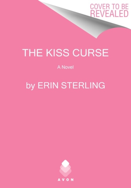 The Kiss Curse : A Novel, Hardback Book