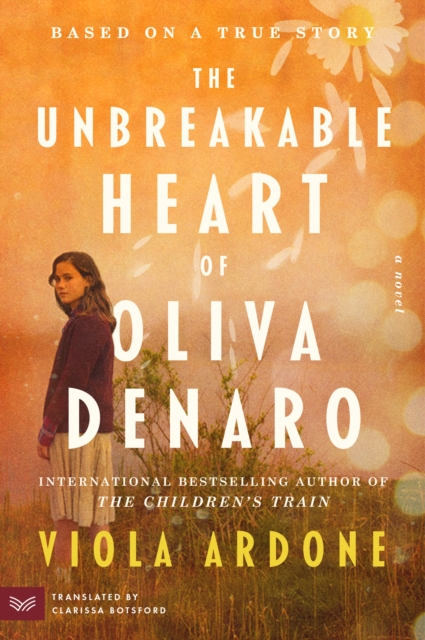 The Unbreakable Heart of Oliva Denaro : A Novel, EPUB eBook