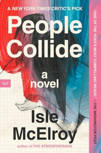 People Collide : A Novel, Paperback / softback Book