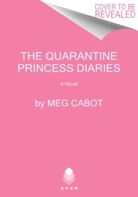 The Quarantine Princess Diaries : A Novel, Paperback / softback Book