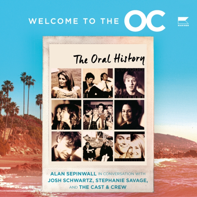Welcome to the O.C. : The Oral History, eAudiobook MP3 eaudioBook