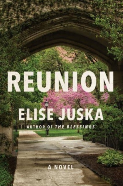Reunion : A Novel, Hardback Book