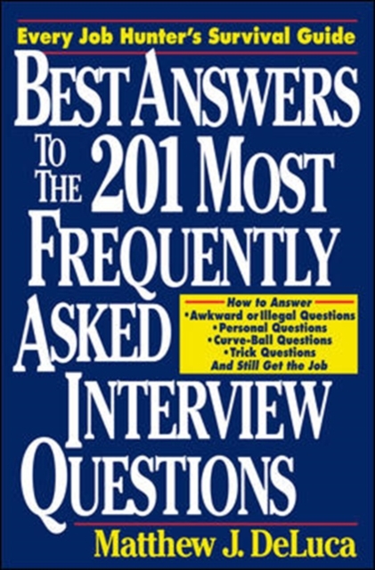 Best Answers to the 201 Most Frequently Asked Interview Questions, Paperback / softback Book