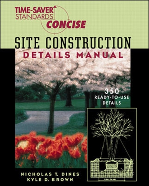 Time-Saver Standards Site Construction Details Manual, Paperback / softback Book