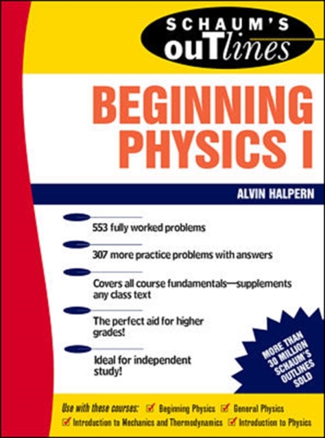 Schaum's Outline of Beginning Physics I: Mechanics and Heat, Paperback / softback Book