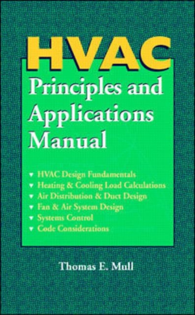 HVAC Principles and Applications Manual, Hardback Book