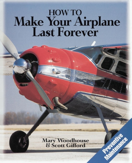 How to Make Your Airplane Last Forever, Paperback / softback Book