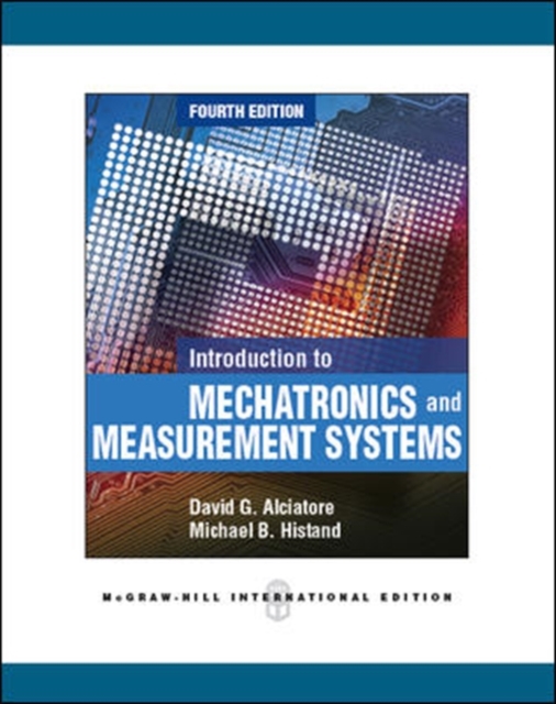 Introduction to Mechatronics and Measurement Systems (Int'l Ed), Paperback Book