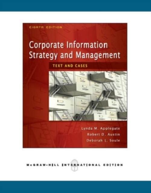 Corporate Information Strategy and Management:  Text and Cases (Int'l Ed), Hardback Book
