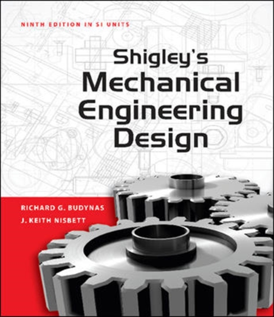 Shigley's Mechanical Engineering Design (Asia Adaptation), Paperback Book