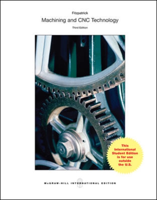 MACHINING & CNC TECHNOLOGY WITH STUDENT DVD MP (Int'l Student Edition), Book Book