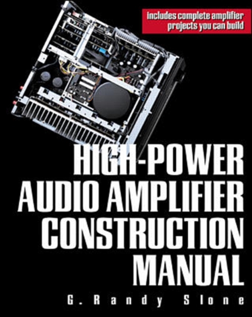 High-Power Audio Amplifier Construction Manual, Paperback / softback Book