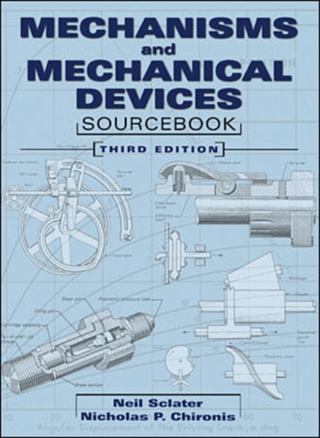 Mechanisms and Mechanical Devices Sourcebook, Mixed media product Book