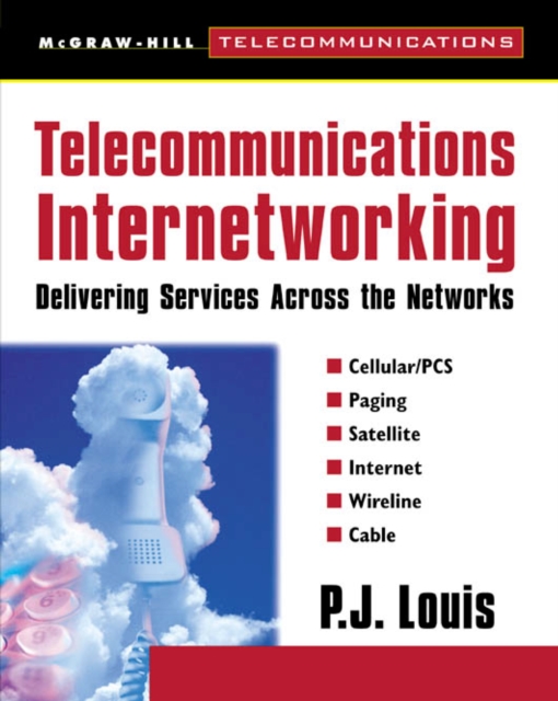 Telecommunications Internetworking: Delivering Services Across the Networks, PDF eBook