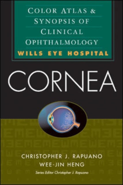 Cornea: Color Atlas & Synopsis of Clinical Ophthalmology (Wills Eye Hospital Series), Paperback / softback Book