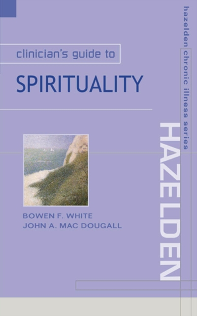Clinician's Guide to Spirituality, PDF eBook