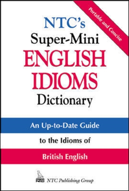 NTC's Super-Mini English Idioms Dictionary, PDF eBook