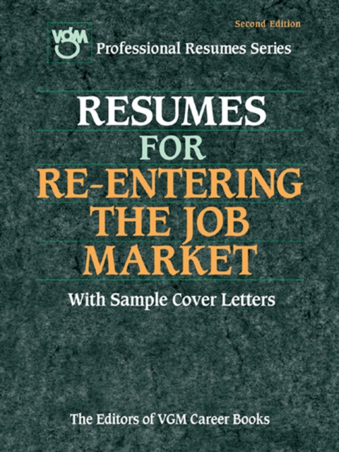 Resumes for Re-entering the Job Market, Second Edition, PDF eBook