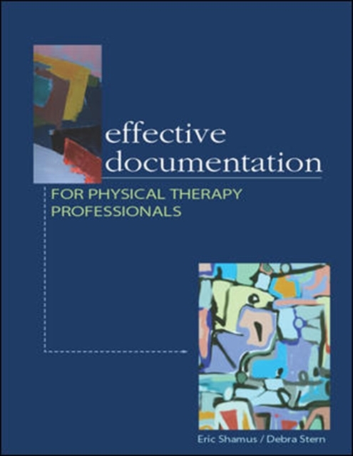 Effective Documentation for Physical Therapy Professionals, Paperback / softback Book