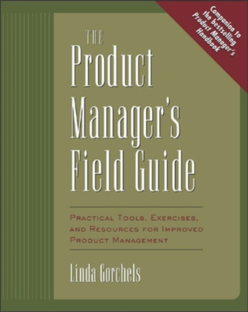 The Product Manager's Field Guide, Paperback / softback Book