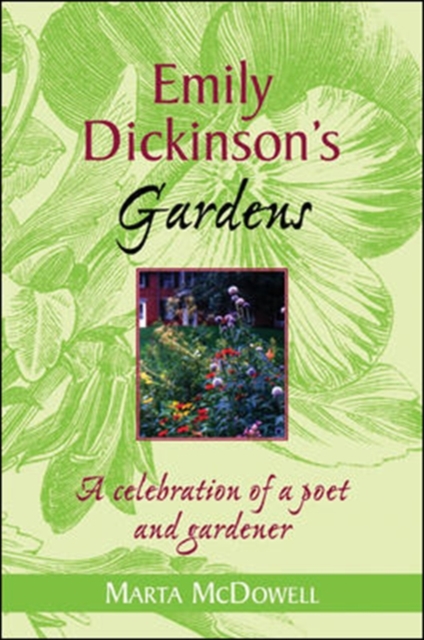 Emily Dickinson's Gardens, Hardback Book