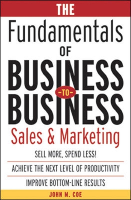 The Fundamentals of Business-to-Business Sales & Marketing, PDF eBook