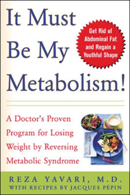 It Must Be My Metabolism, Paperback / softback Book