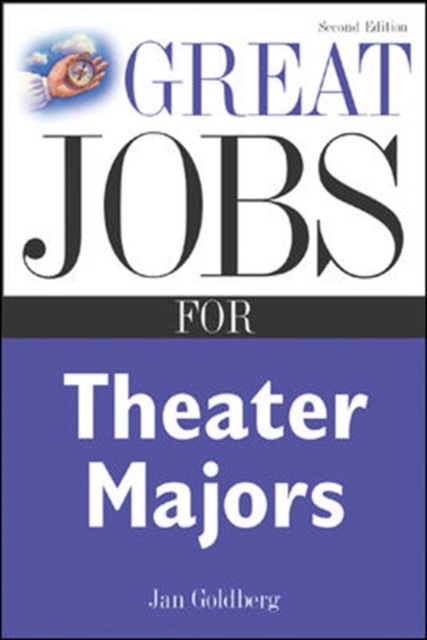 Great Jobs for Theater Majors, Second edition, Paperback / softback Book