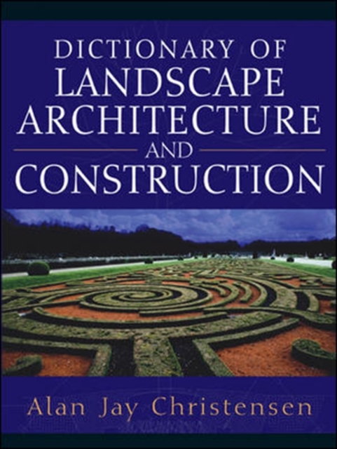 Dictionary of Landscape Architecture and Construction, Hardback Book