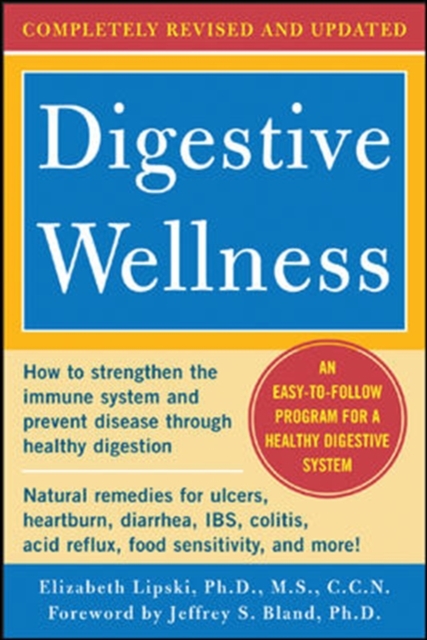 Digestive Wellness: How to Strengthen the Immune System and Prevent Disease Through Healthy Digestion (3rd Edition), Paperback / softback Book