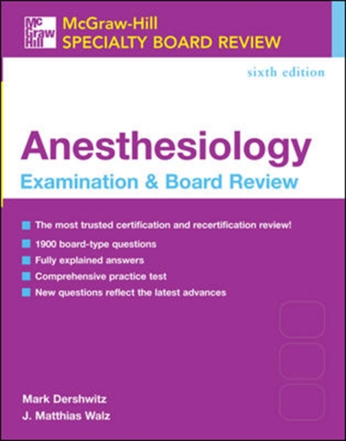 McGraw-Hill Specialty Board Review: Anesthesiology Examination & Board Review, Sixth Edition, Paperback / softback Book