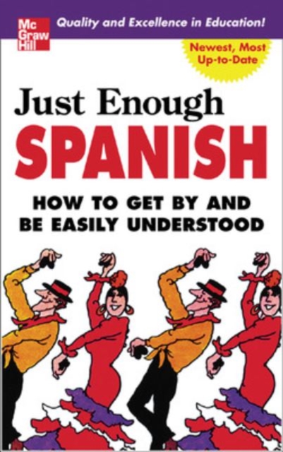 Just Enough Spanish, Paperback / softback Book
