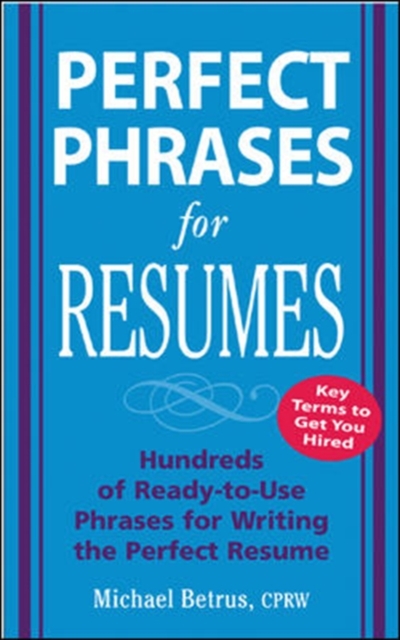 Perfect Phrases for Resumes, Paperback / softback Book